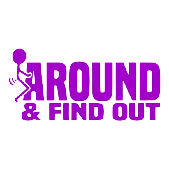 Purple Guy Fuck Around And Find Out 6Wx2.7H Premium permanent vinyl decal - Picture 1 of 1